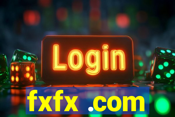 fxfx .com